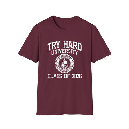 Try Hard University Class of 2026