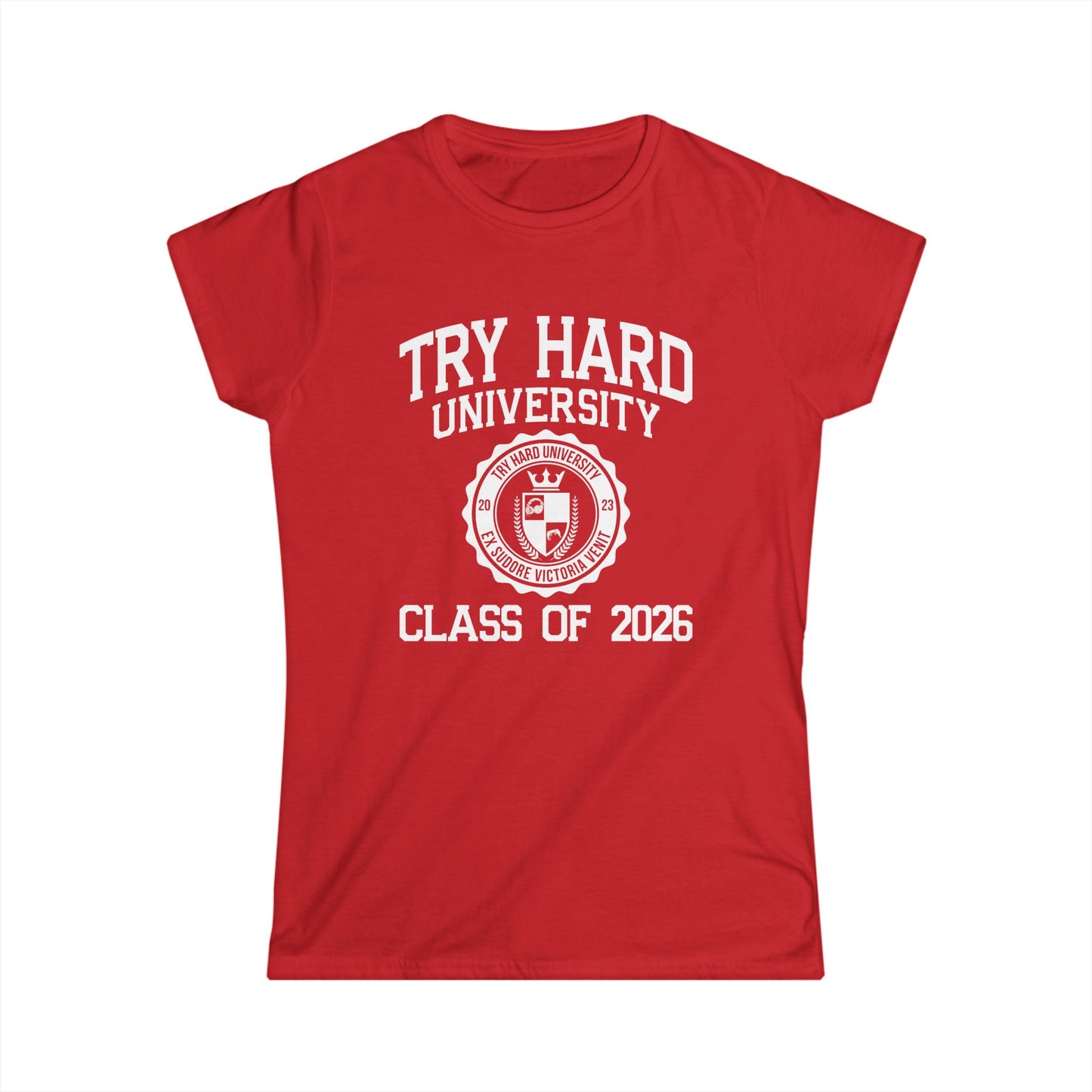 Try Hard University Class of 2026