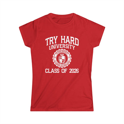 Try Hard University Class of 2026
