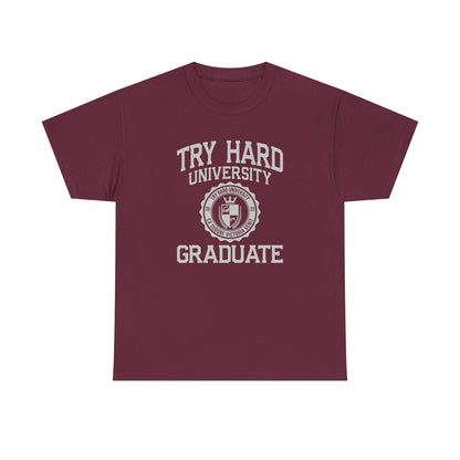Try Hard University Graduate