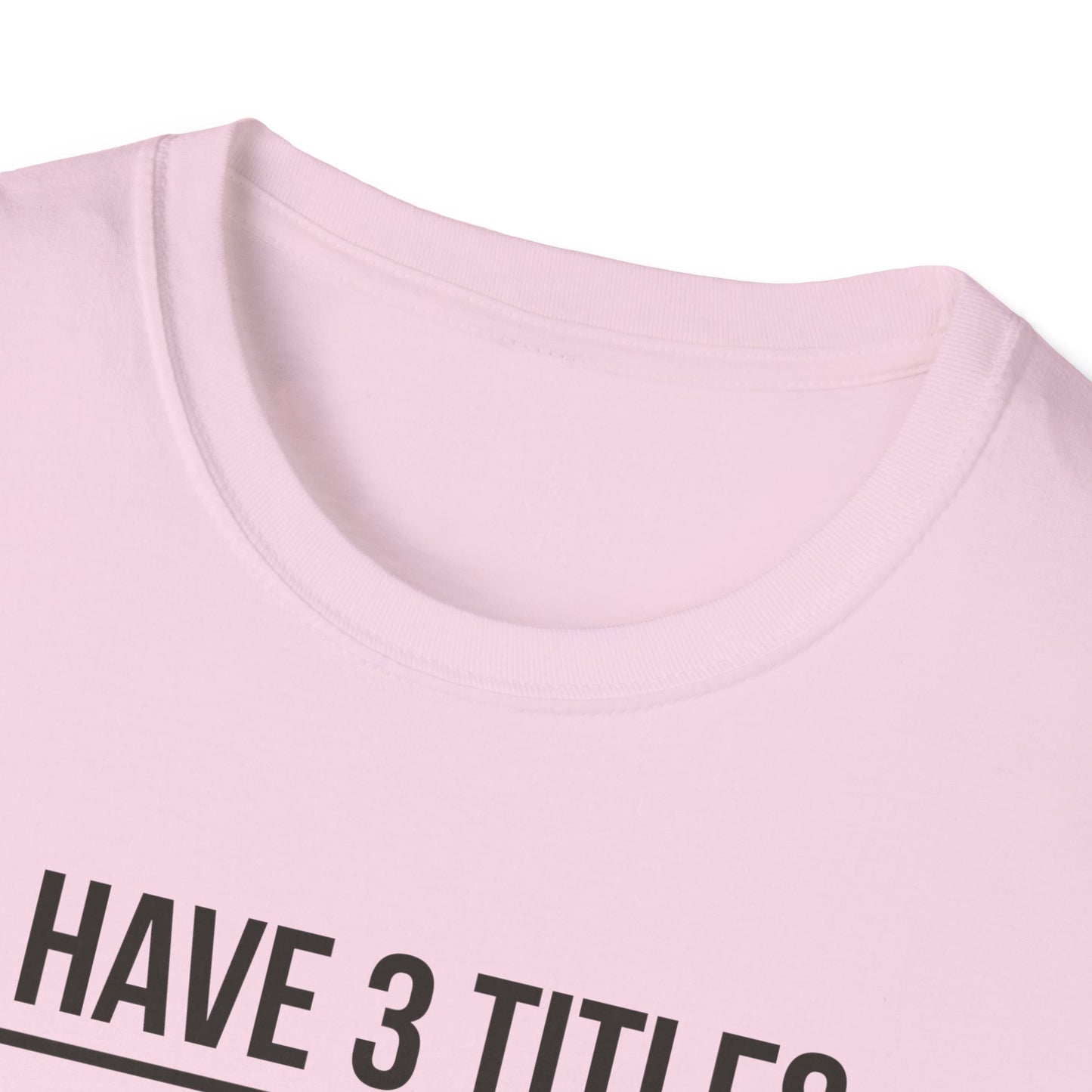 I Have 3 Titles - Mom
