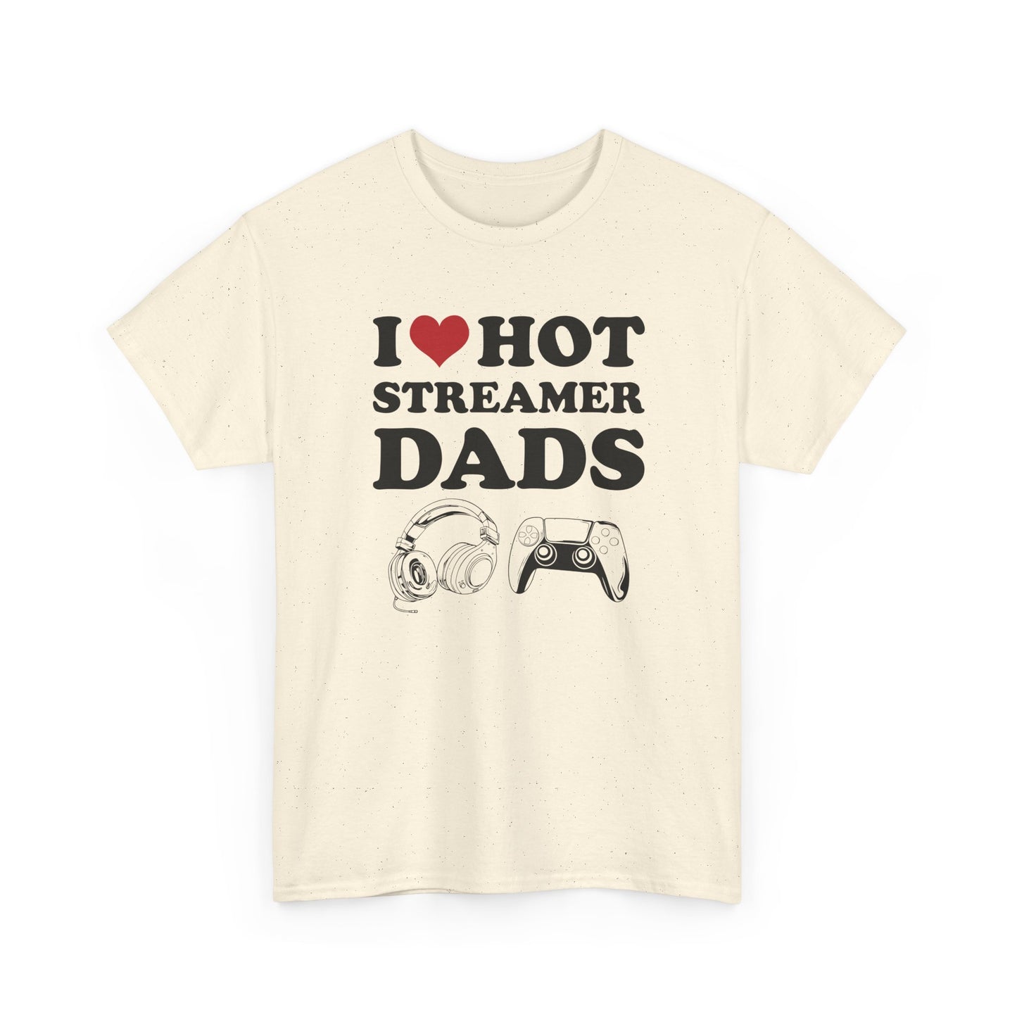 I Love Hot Streamer Dads