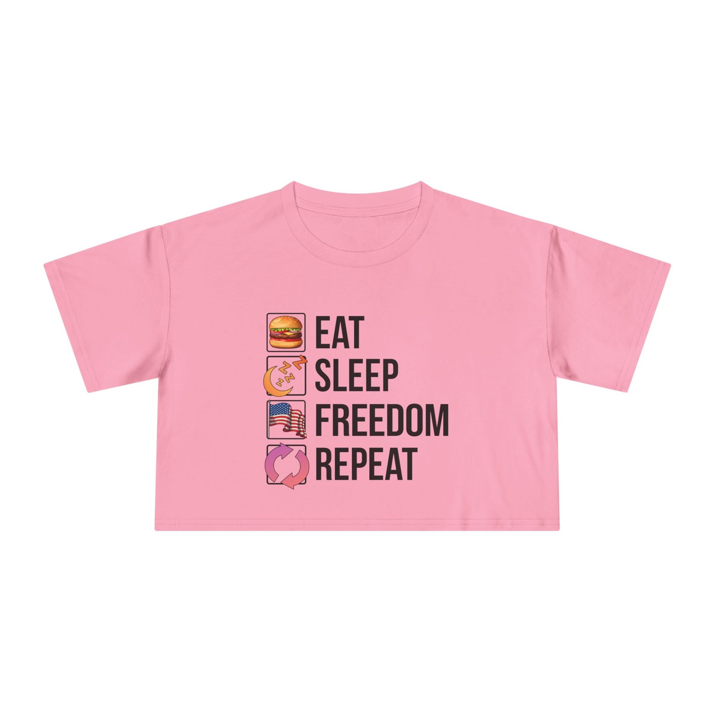 Eat. Sleep. Freedom. Repeat. Description