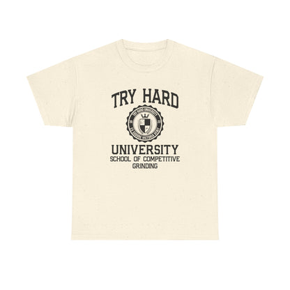 Try Hard University - School of Competitive Grinding