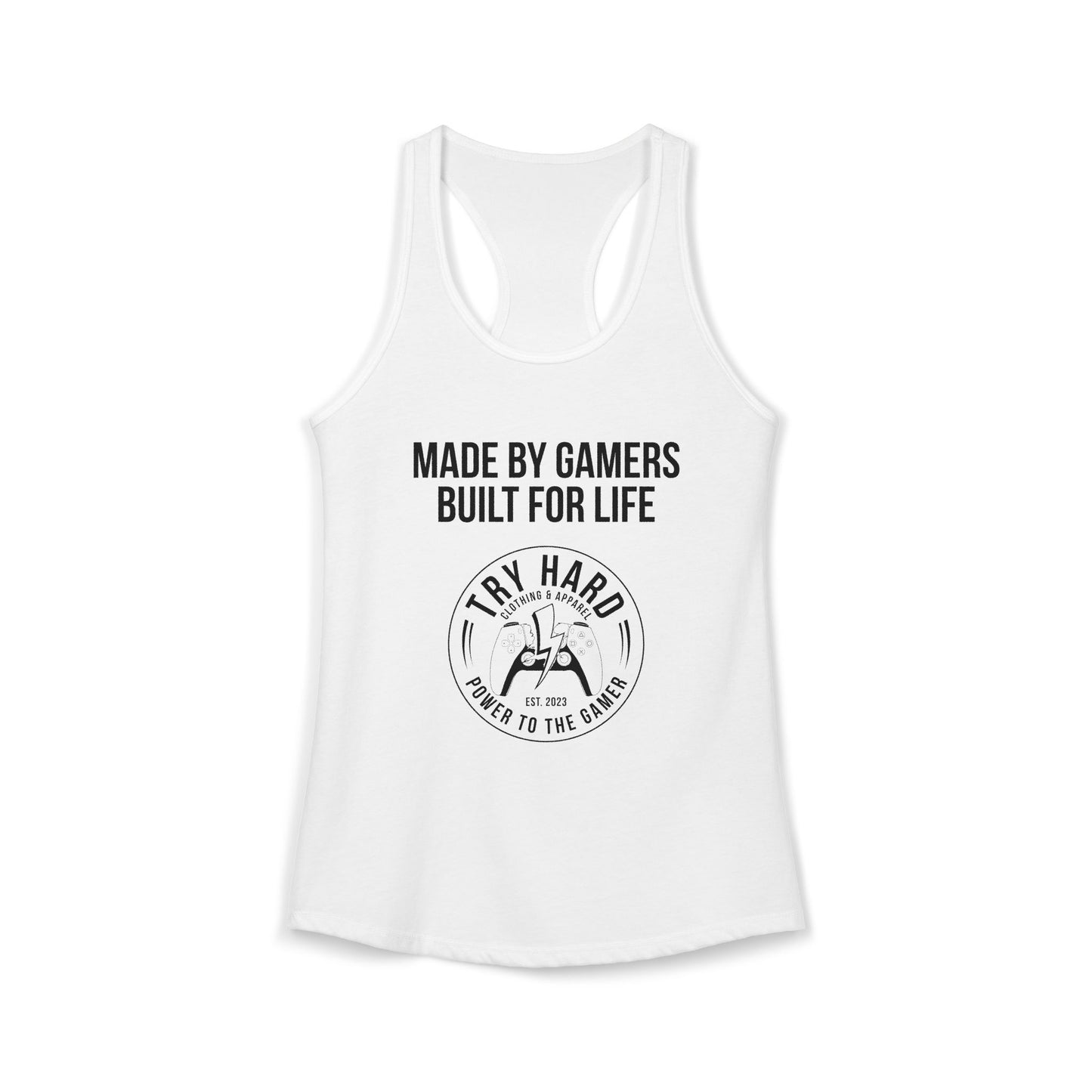 Made By Gamers, Built For Life (Try Hard Logo - Black & White)