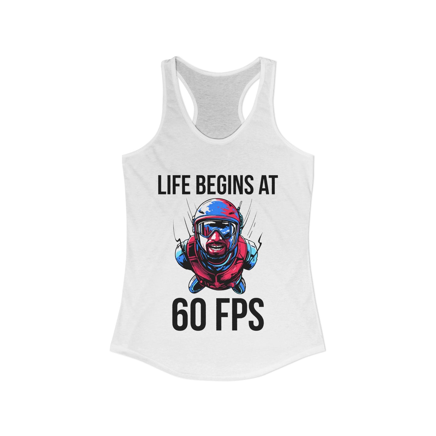 Life Begins at 60 FPS