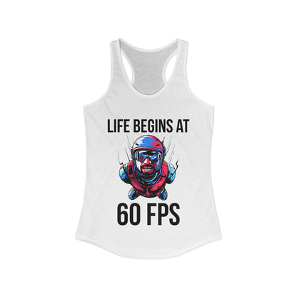Life Begins at 60 FPS