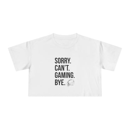 Sorry. Can't. Gaming. Bye. (Standard Version)