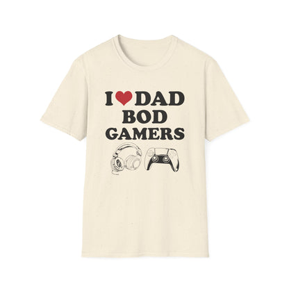 I Love Dad Bod Gamers