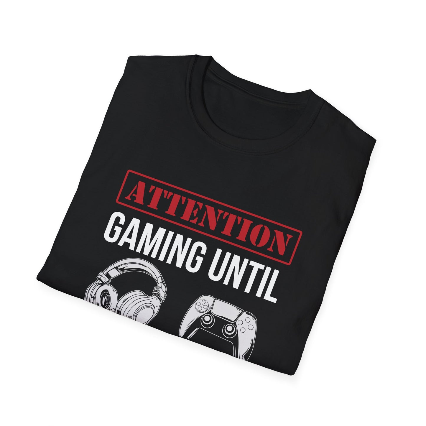Attention: Gaming Until Further Notice