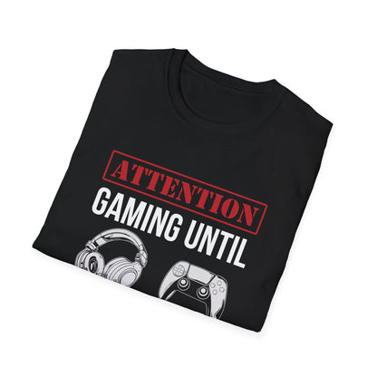 Attention: Gaming Until Further Notice