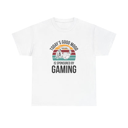 Today's Good Mood Sponsored by Gaming