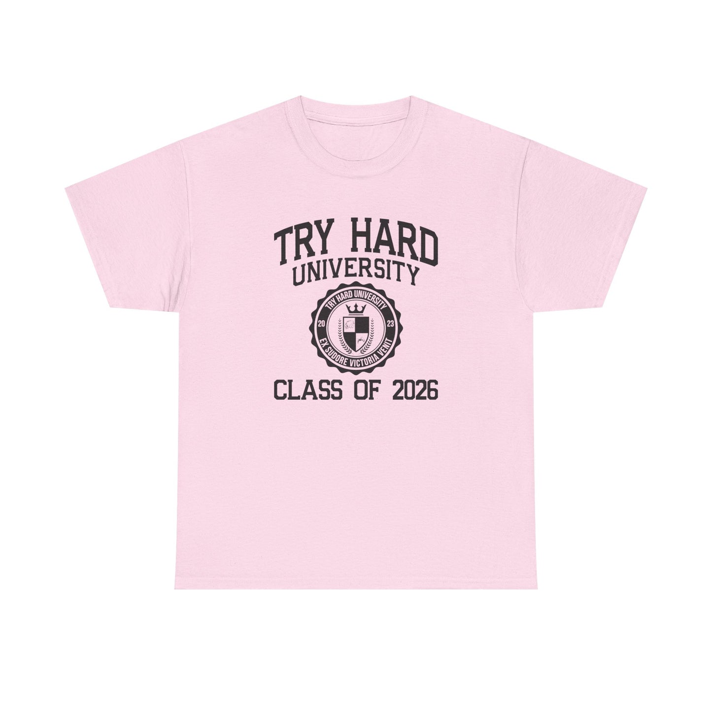 Try Hard University Class of 2026