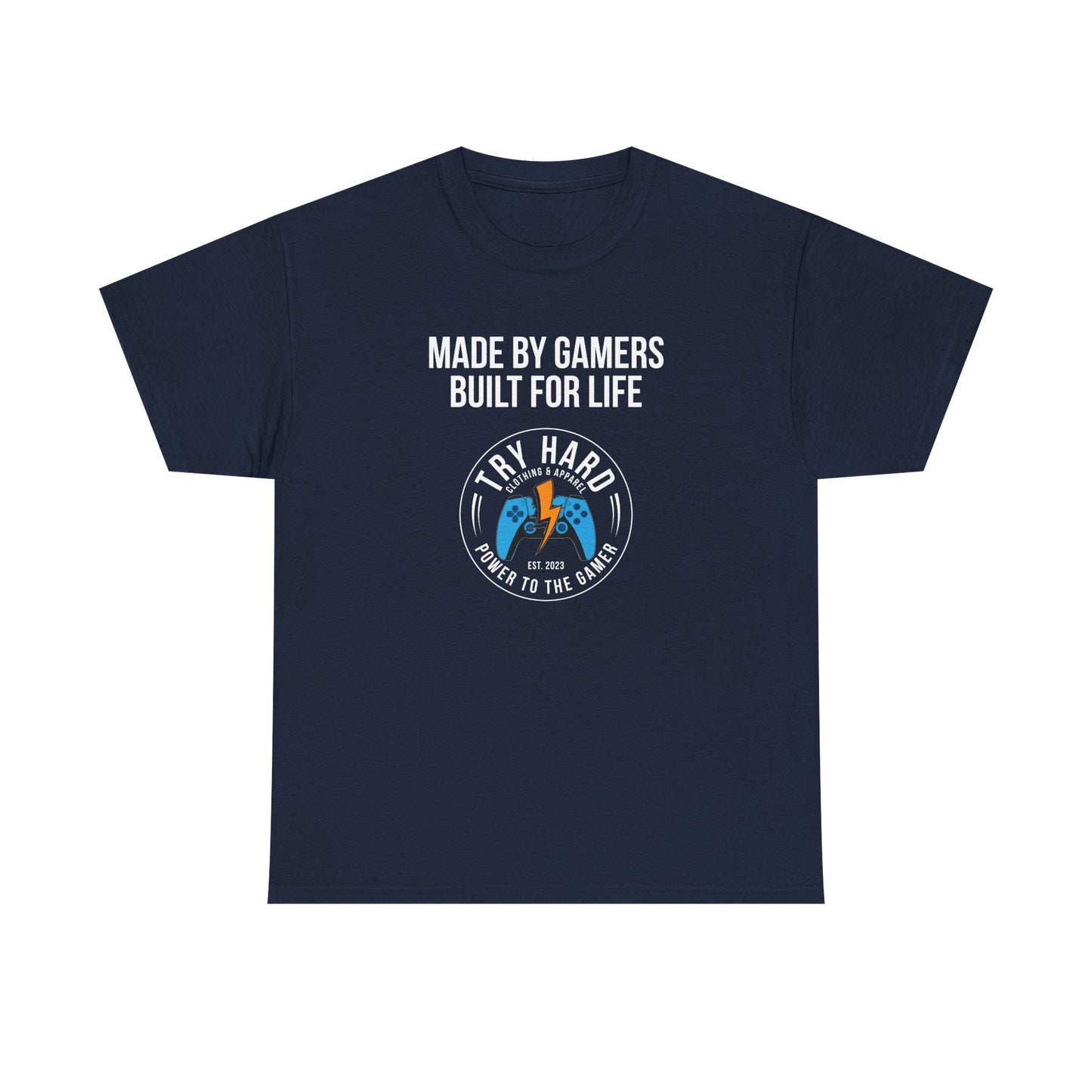 Made By Gamers, Built For Life (Try Hard Logo - Color)