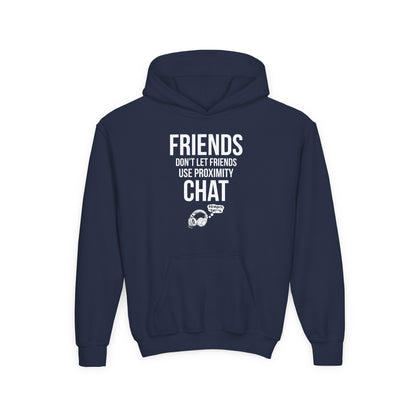 Friends Don't Let Friends Use Proximity Chat