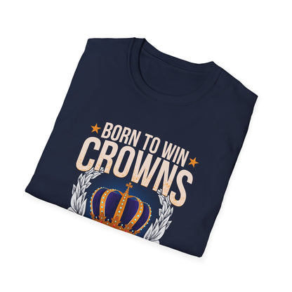 Born to Win Crowns - Forced to Work