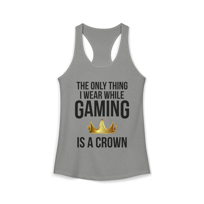 The Only Thing I Wear While Gaming is a Crown