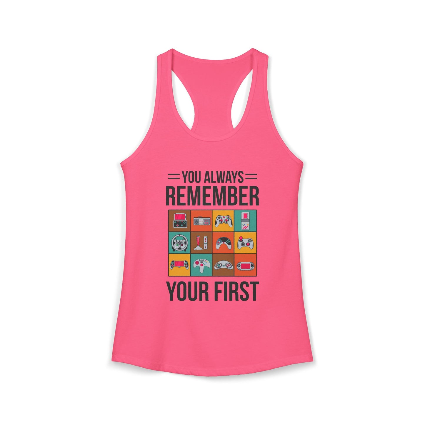 You Always Remember Your First