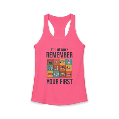 You Always Remember Your First