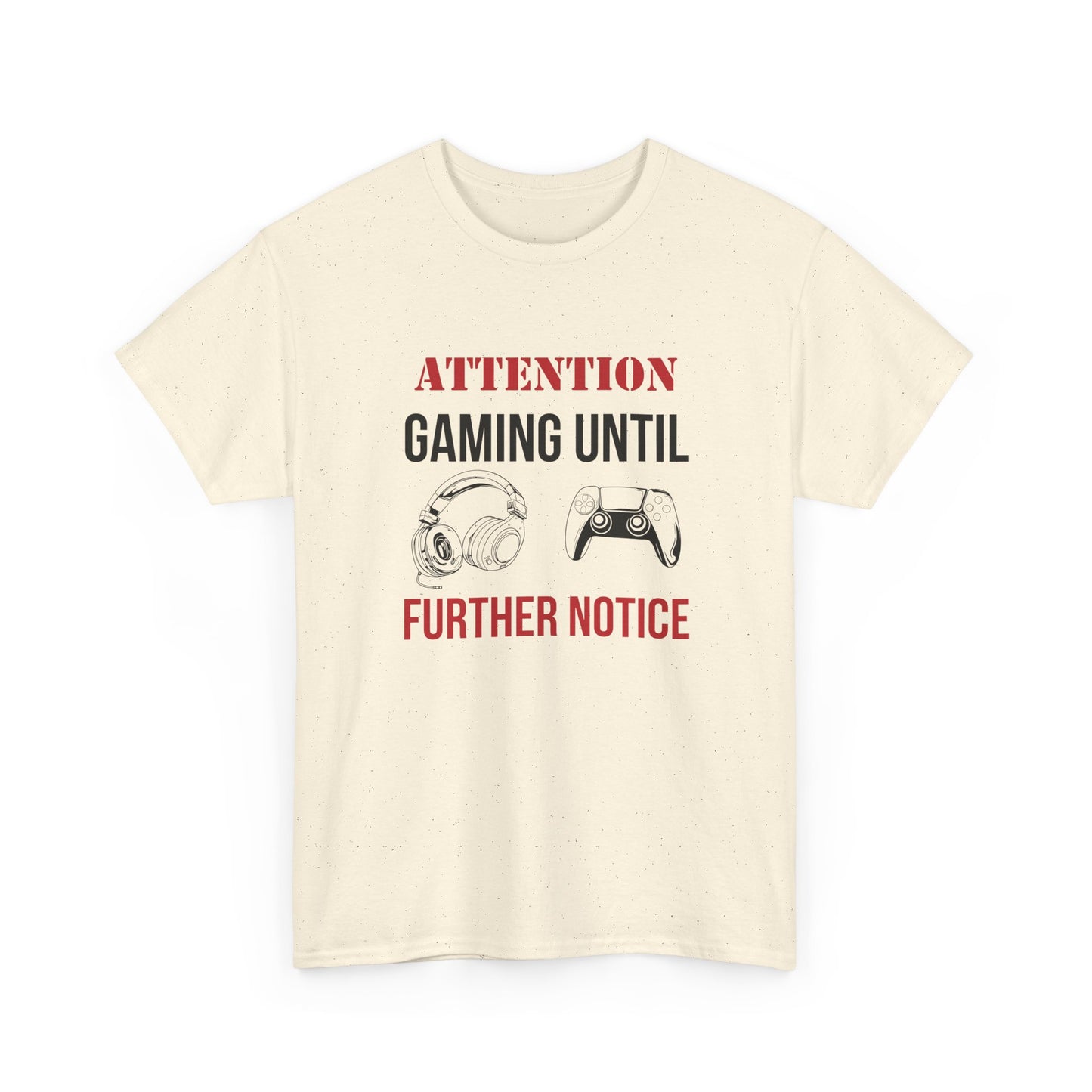 Attention: Gaming Until Further Notice