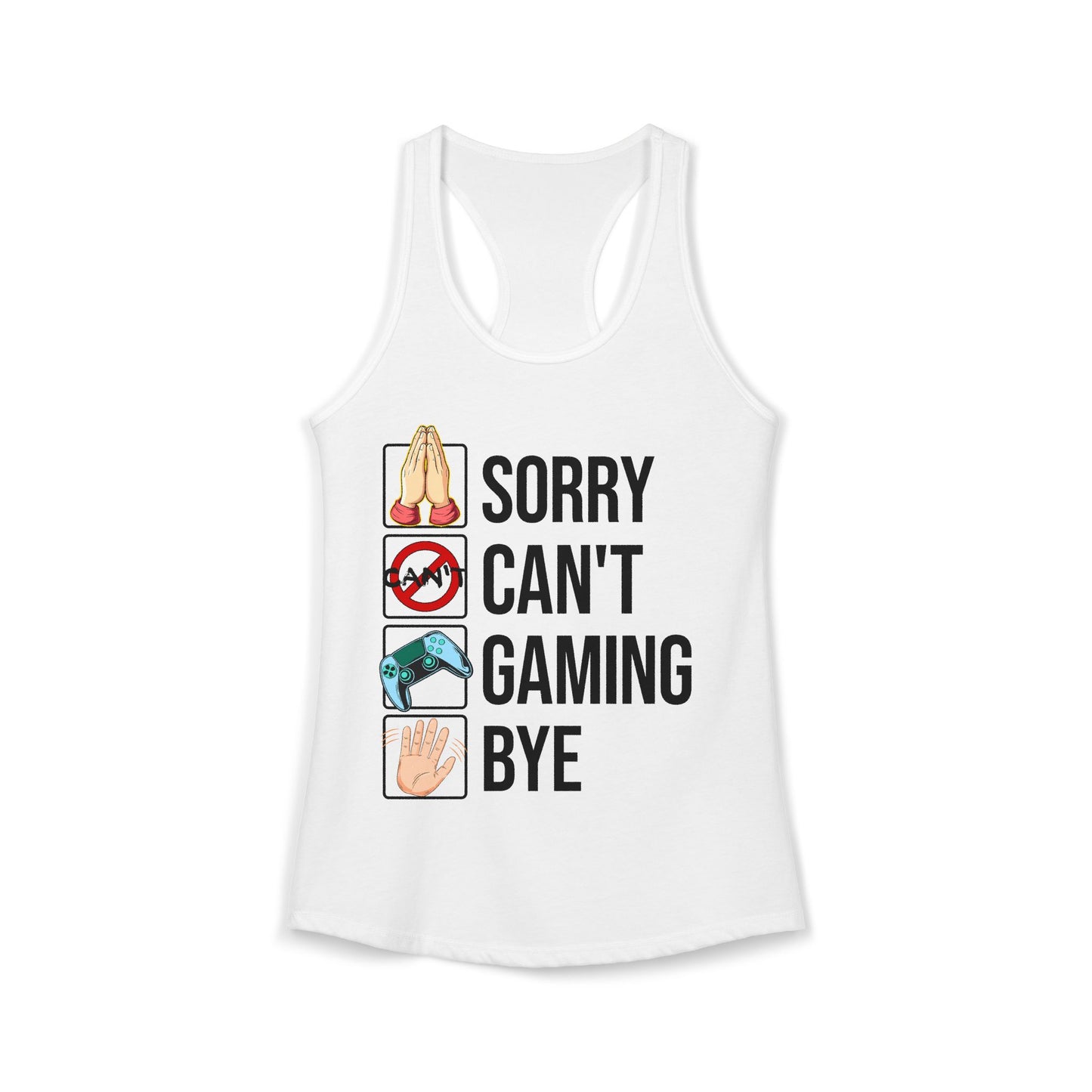 Sorry. Can't. Gaming. Bye. (Standard Version)