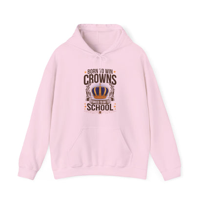 Born to Win Crowns — Forced to go to School