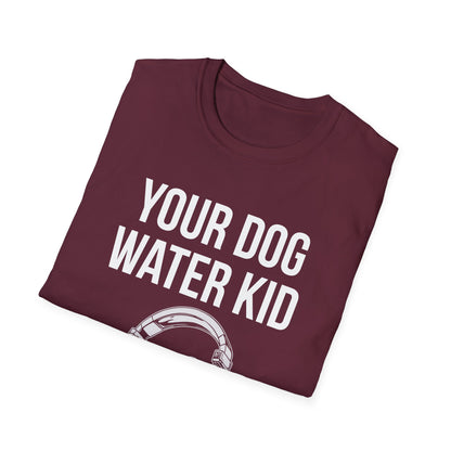 Your Dog Water Kid