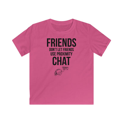 Friends Don't Let Friends Use Proximity Chat