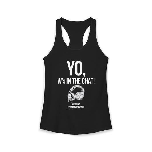Yo W's in the Chat!