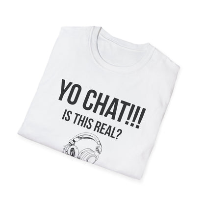 Yo Chat, Is This Real?