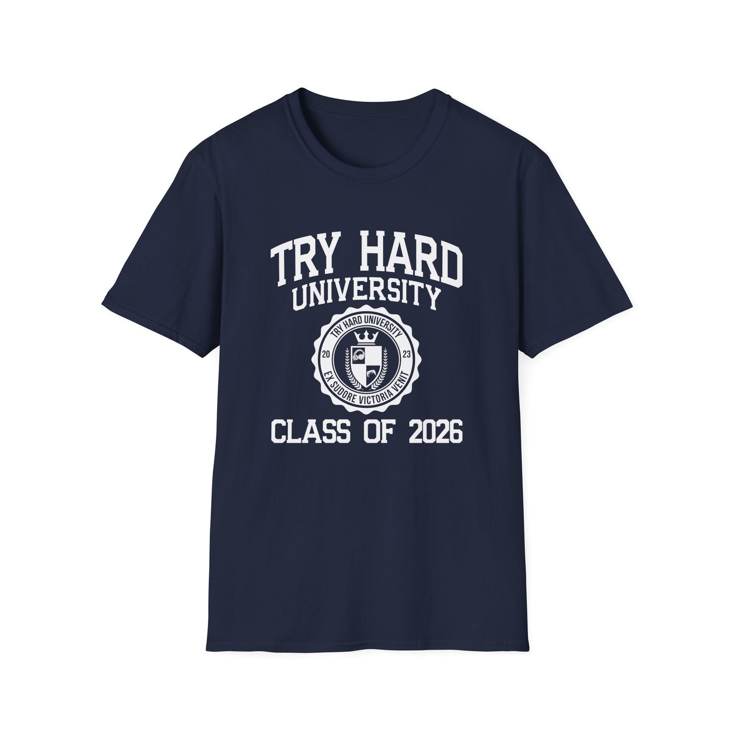 Try Hard University Class of 2026