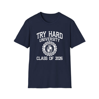 Try Hard University Class of 2026
