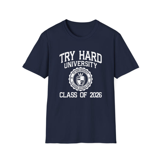 Try Hard University Class of 2026