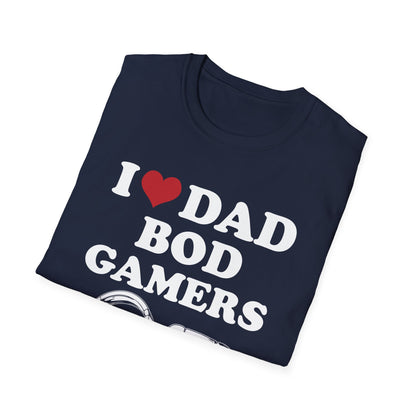 I Love Dad Bod Gamers