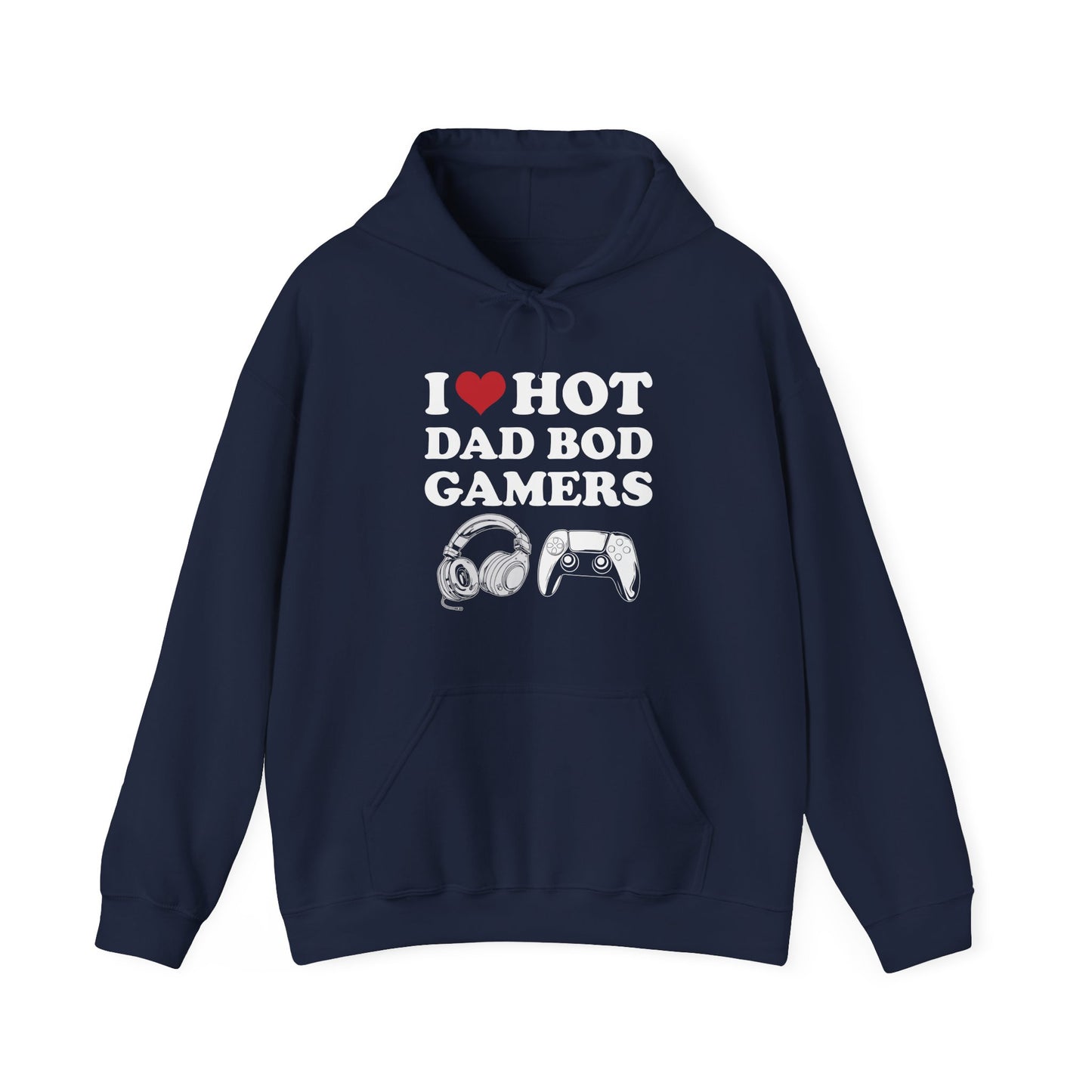 I Love Hot Dad Bod Gamers