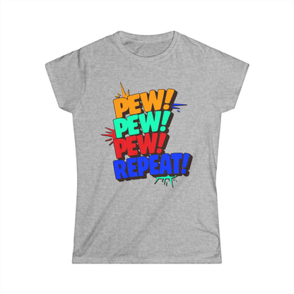 Pew Pew Pew Repeat