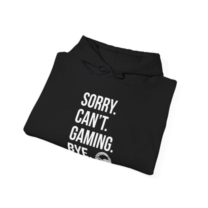 Sorry. Can't. Gaming. Bye. (Standard Version)
