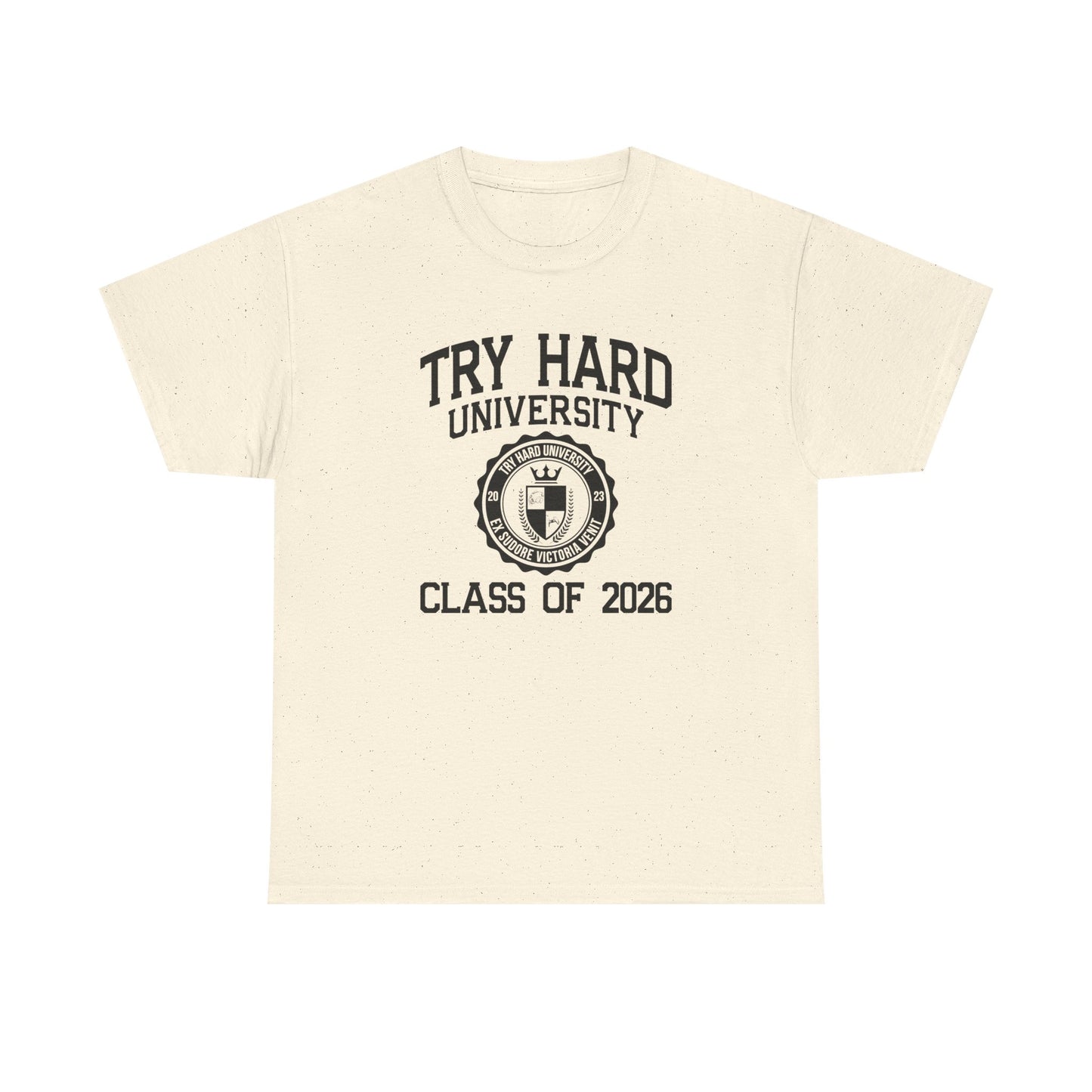 Try Hard University Class of 2026