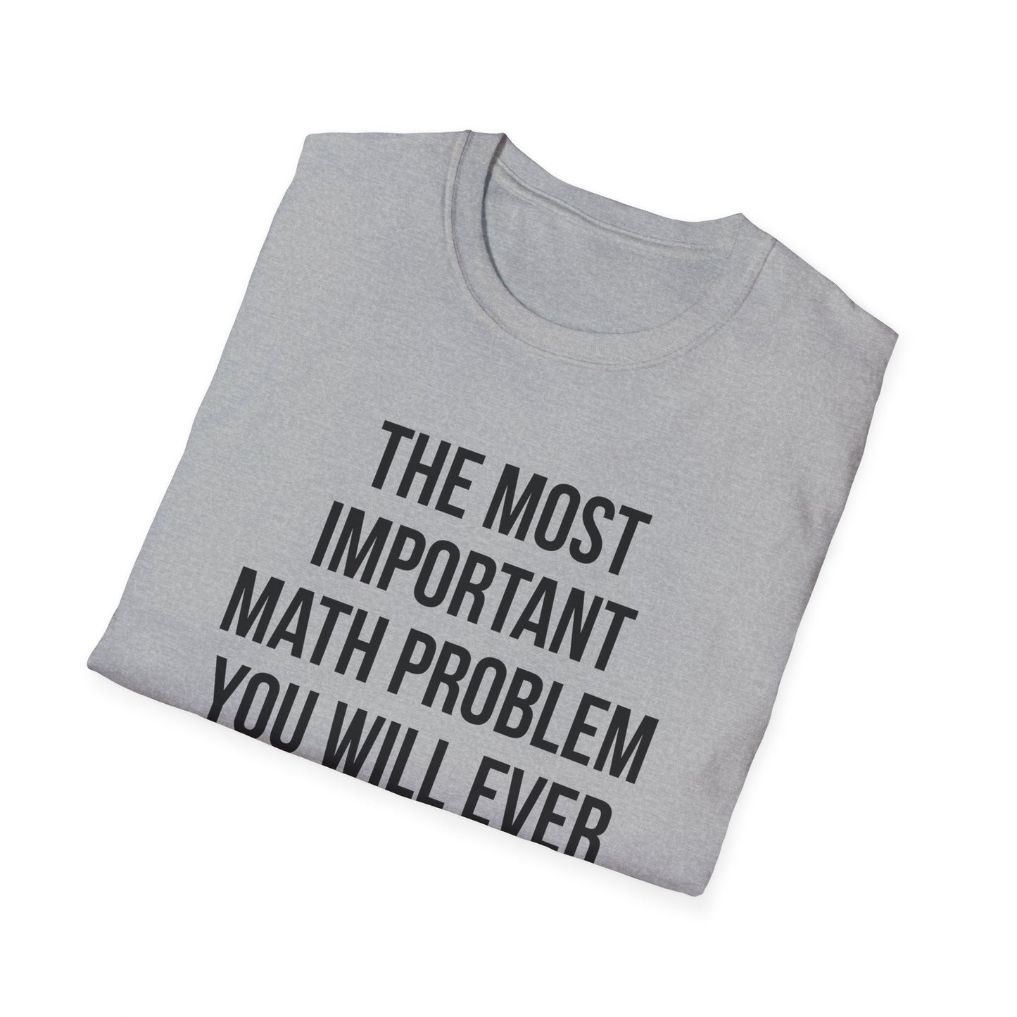 The Most Important Math Problem You Will Ever Solve