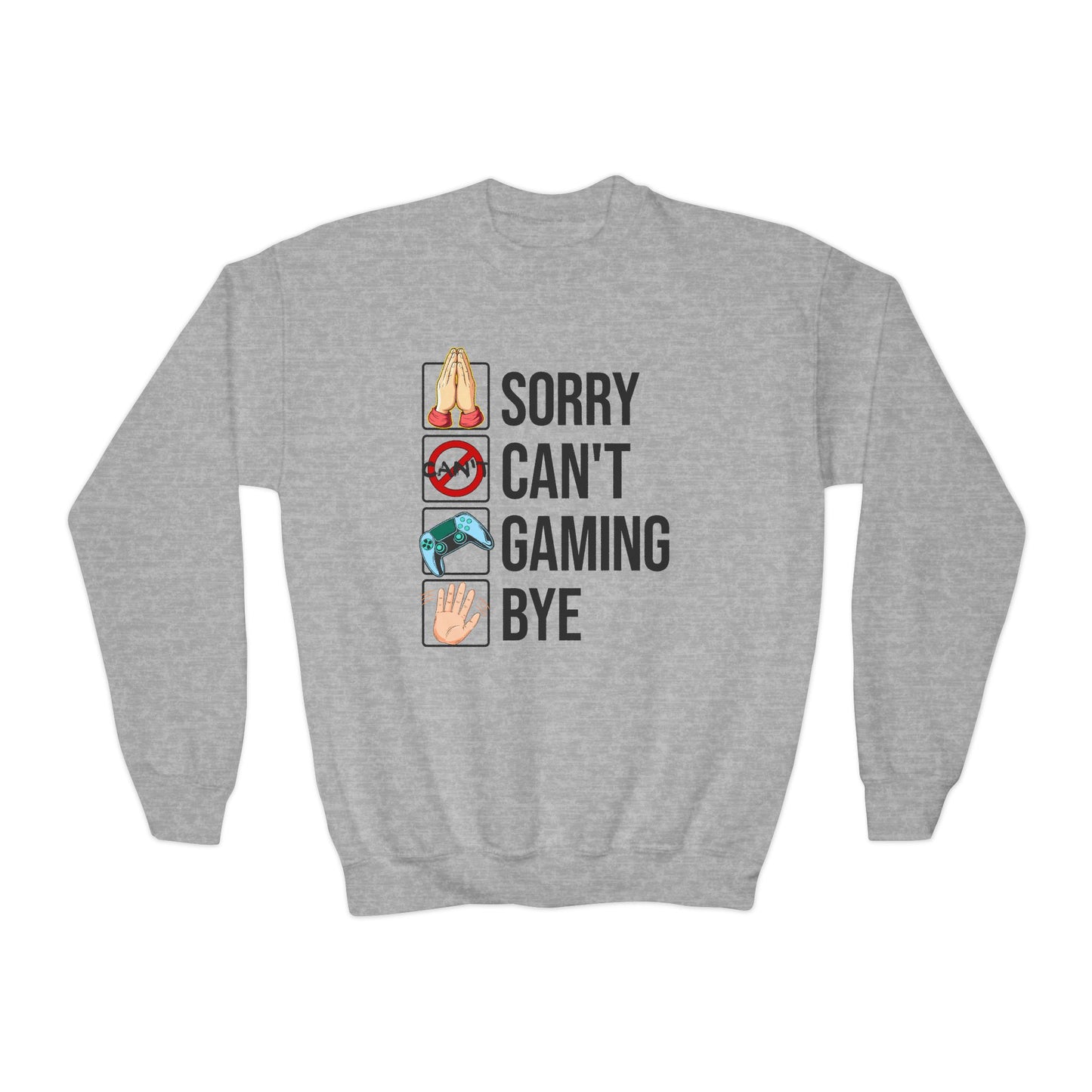 Sorry. Can't. Gaming. Bye. (Standard Version)