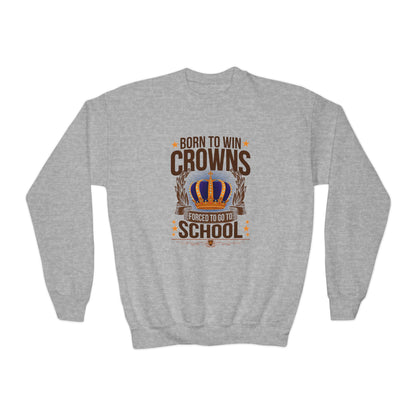 Born to Win Crowns — Forced to go to School