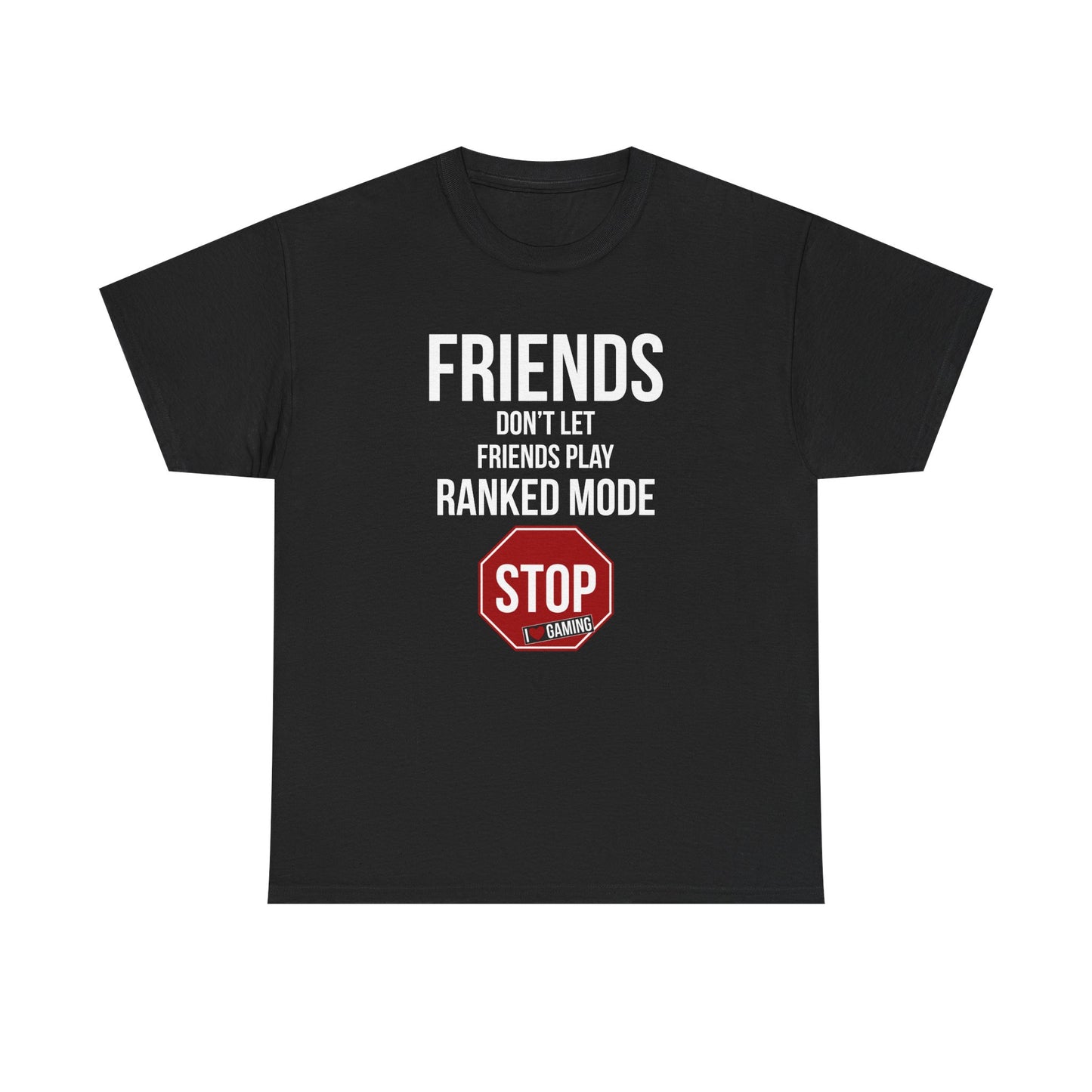 Friends Don't Let Friends Play Ranked Mode