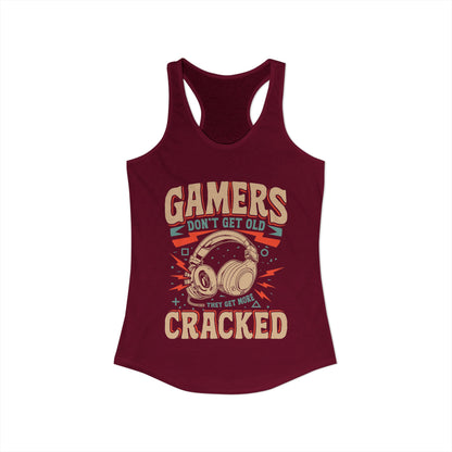 Gamers Don't Get Old They Get More Cracked
