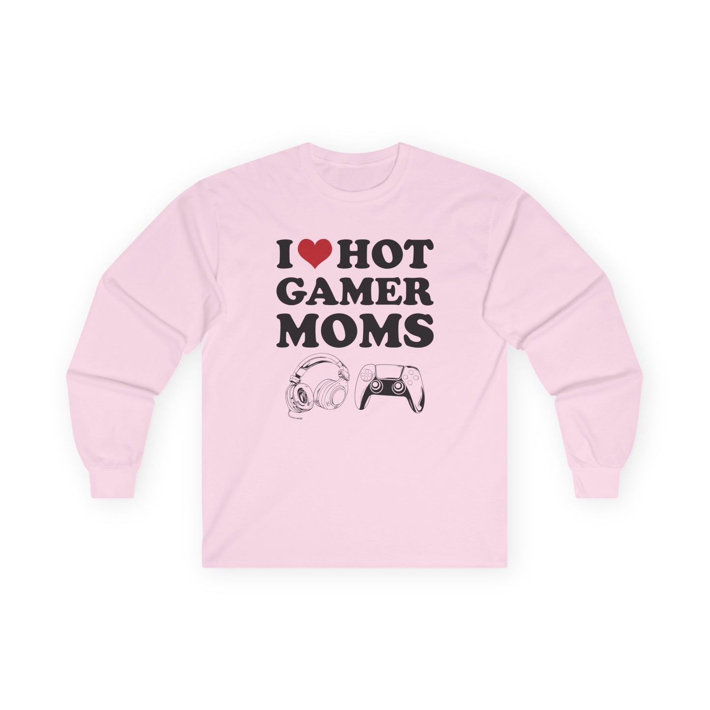 I Love Hot Gamer Moms