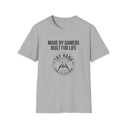 Made By Gamers, Built For Life (Try Hard Logo - Black & White)