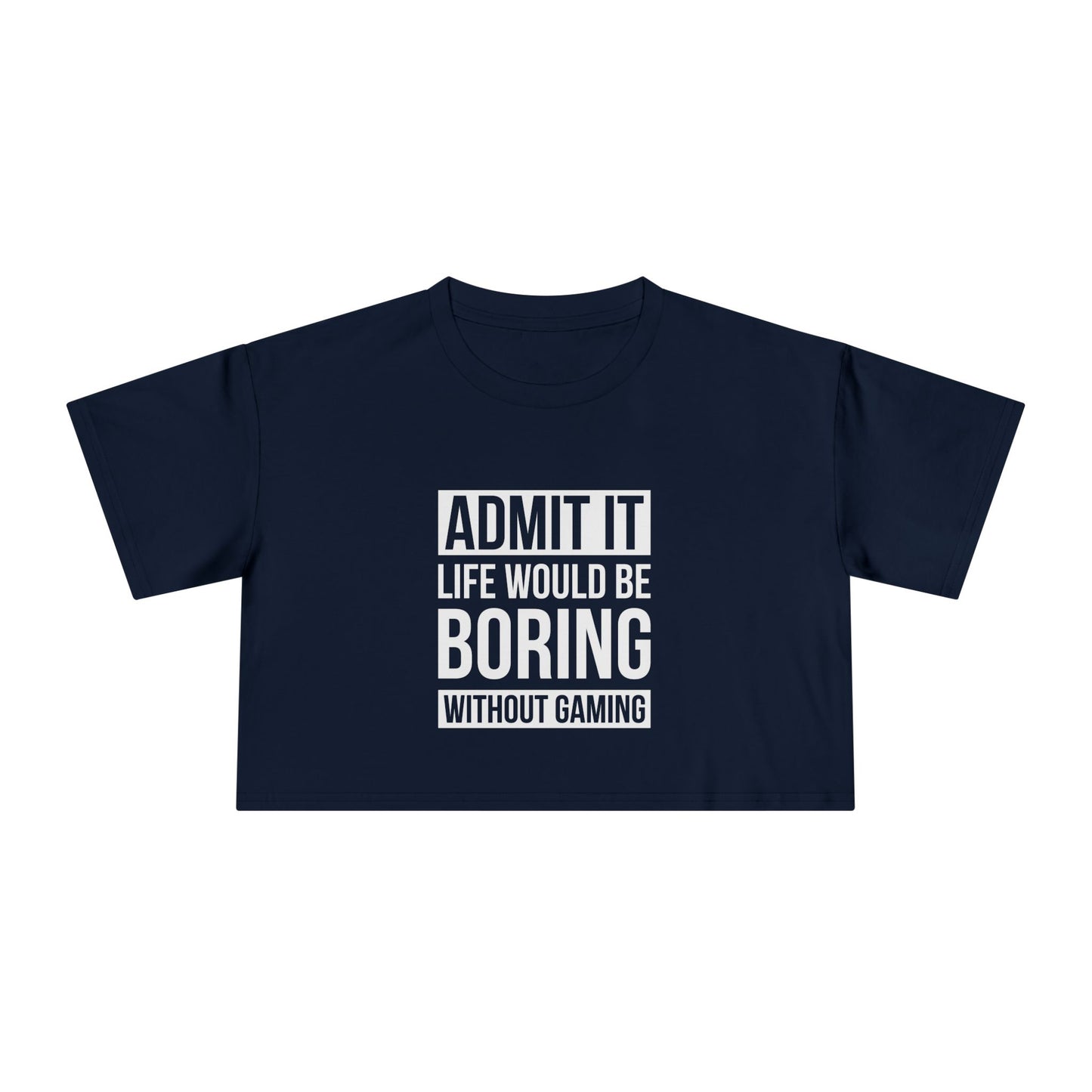 Admit It, Life Would Be Boring Without Gaming