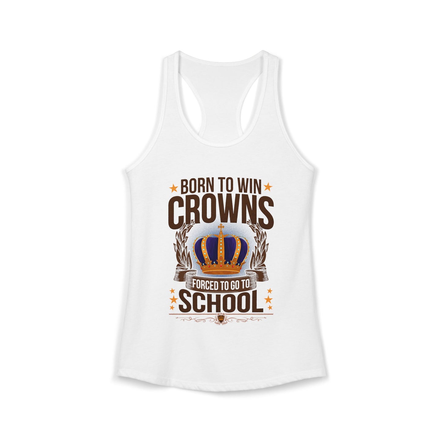 Born to Win Crowns — Forced to go to School