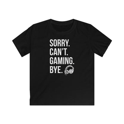 Sorry. Can't. Gaming. Bye. (Standard Version)