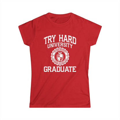 Try Hard University Graduate