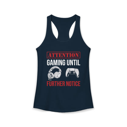 Attention: Gaming Until Further Notice